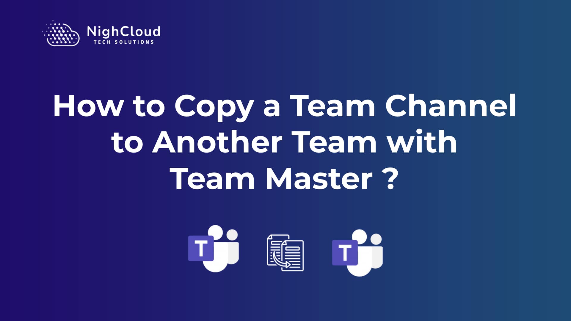 How to Copy a Team Channel to Another Team in Just a Few Clicks ...
